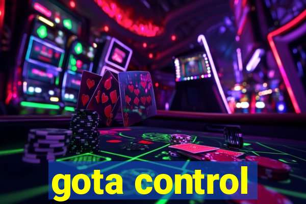 gota control